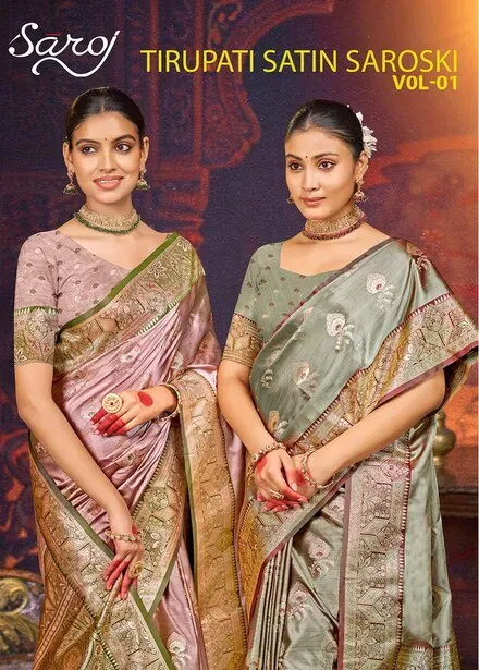 Saroj Tirupati Satin Saroski Vol 1 Satin Silk Premium Saree Collection